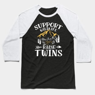 Support Wildlife Raise Twins Baseball T-Shirt